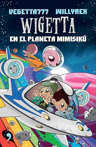 Wigetta en el planeta Mimisikú / Wigetta at the Planet Mimisikú von Planeta Publishing